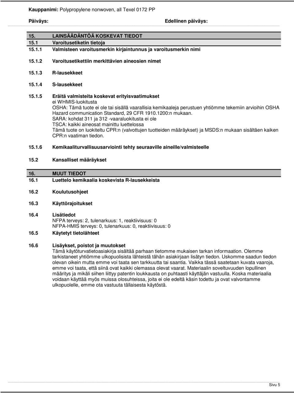 Hazard communication Standard, 29 CFR 1910.1200:n mukaan.