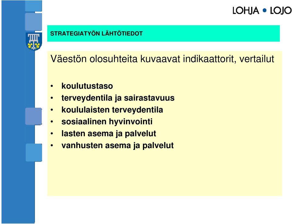 sairastavuus koululaisten terveydentila sosiaalinen