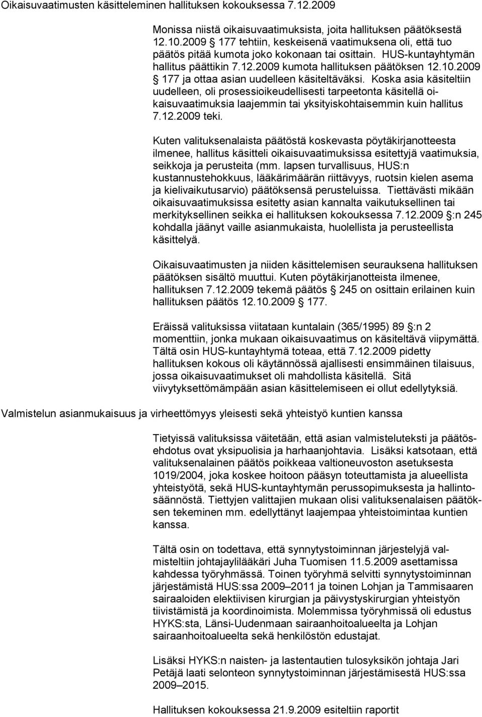 2009 177 ja ottaa asian uudelleen käsiteltäväksi.