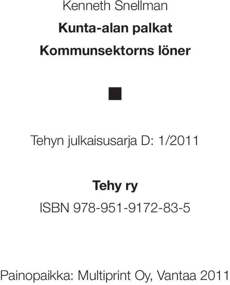 julkaisusarja D: 1/2011 Tehy ry ISBN