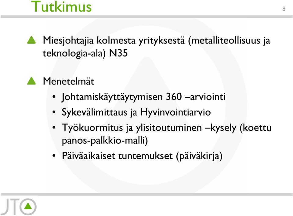 Sykevälimittaus ja Hyvinvointiarvio Työkuormitus ja ylisitoutuminen