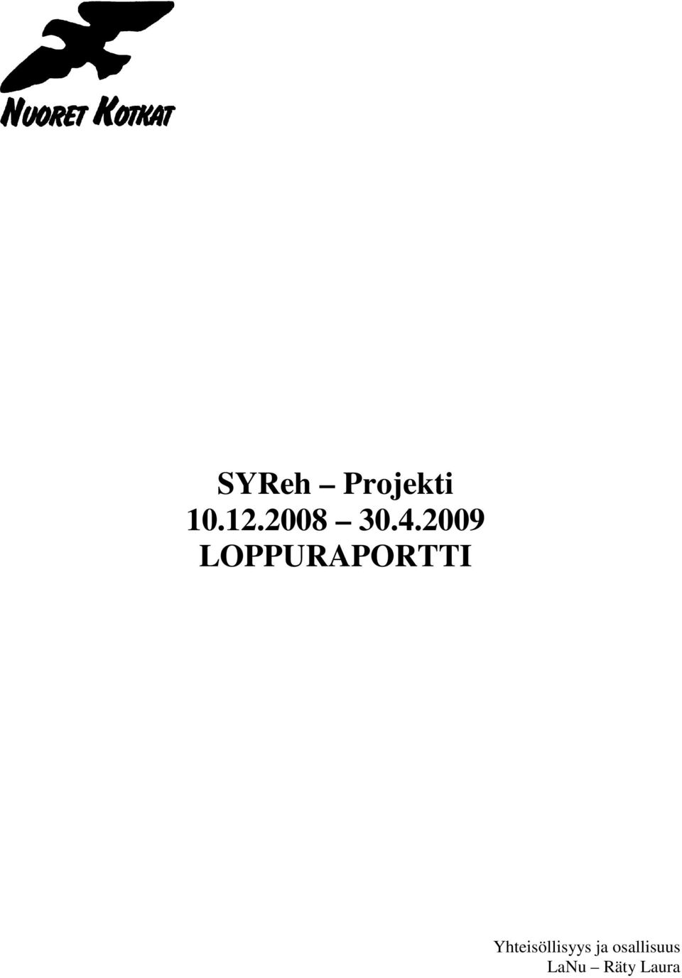 2009 Yhteisöllisyys