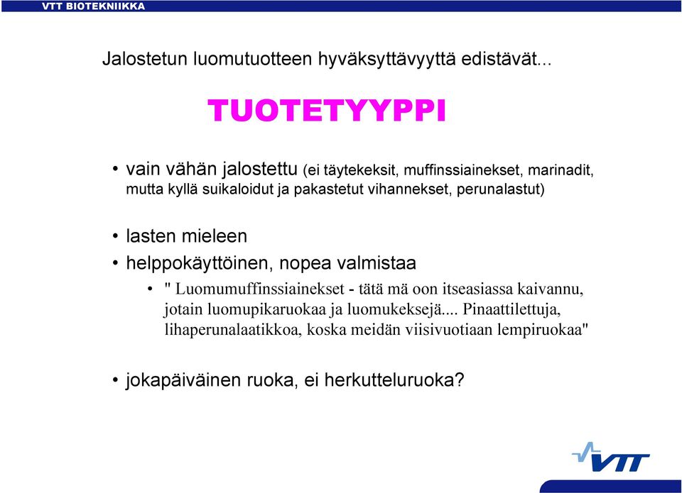 pakastetut vihannekset, perunalastut) lasten mieleen helppokäyttöinen, nopea valmistaa " Luomumuffinssiainekset -