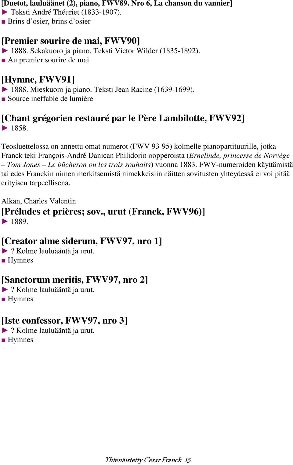 Source ineffable de lumière [Chant grégorien restauré par le Père Lambilotte, FWV92] 1858.