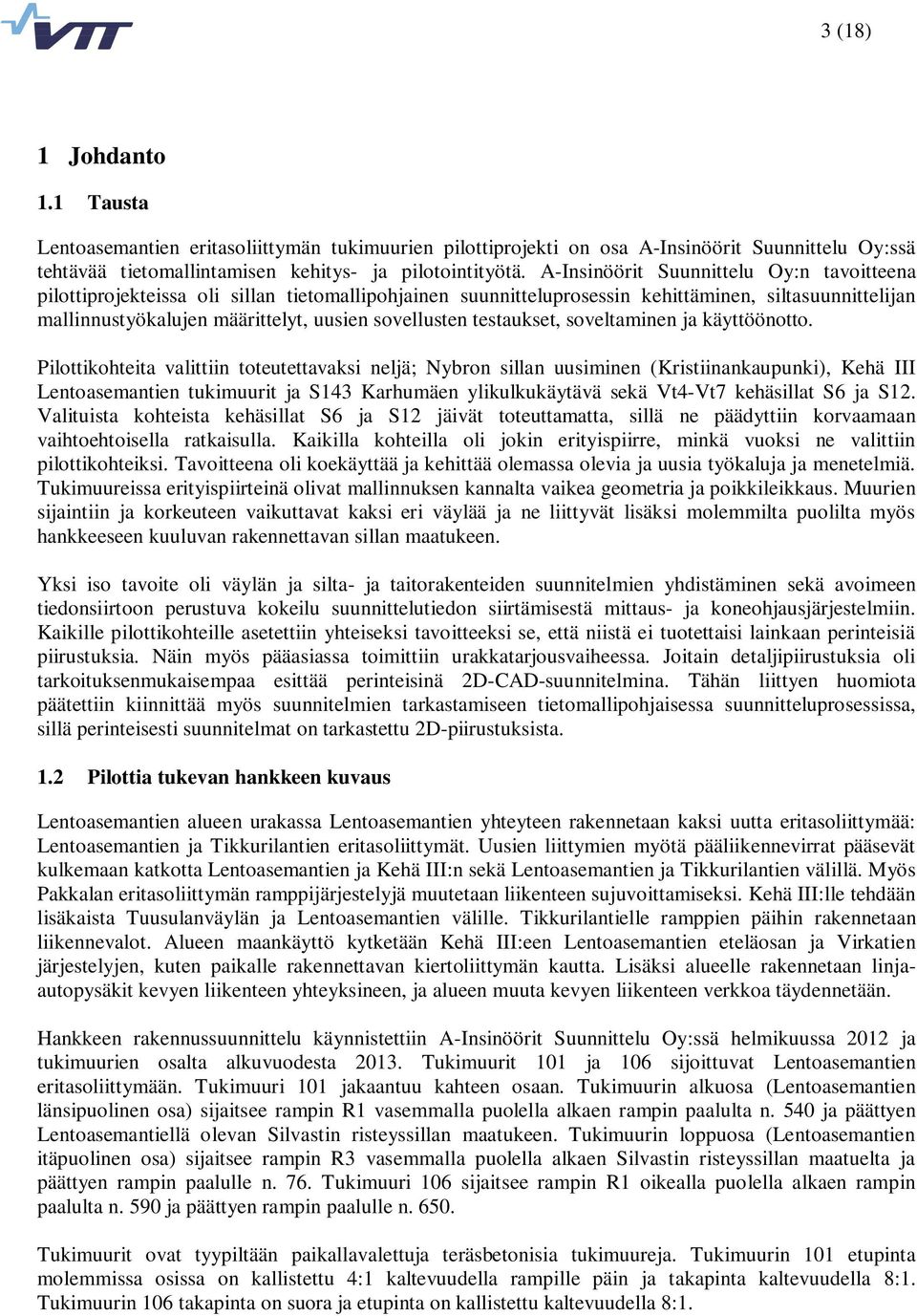 testaukset, soveltaminen ja käyttöönotto.