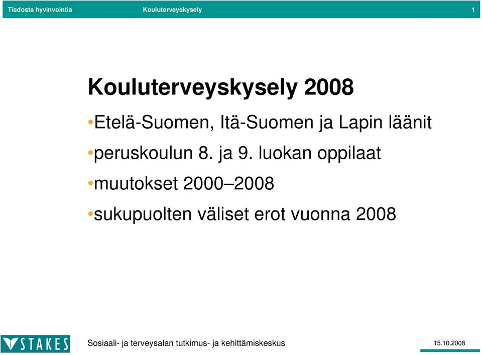 ja Lapin läänit peruskoulun 8. ja 9.