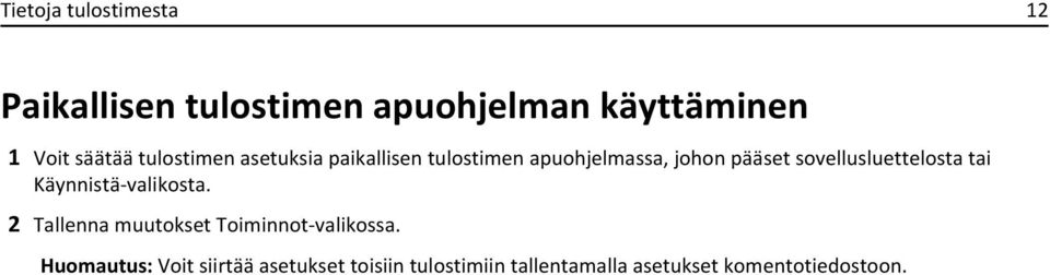 sovellusluettelosta tai Käynnistä-valikosta.