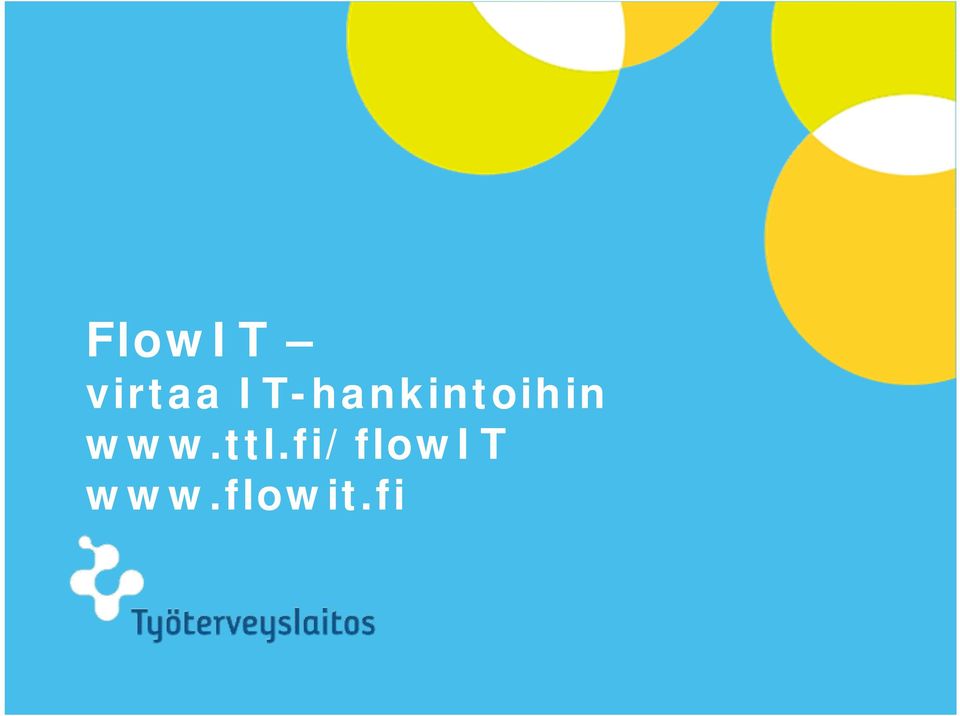 ttl.fi/flowit www.