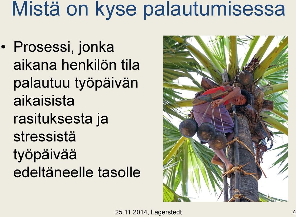 aikaisista rasituksesta ja stressistä