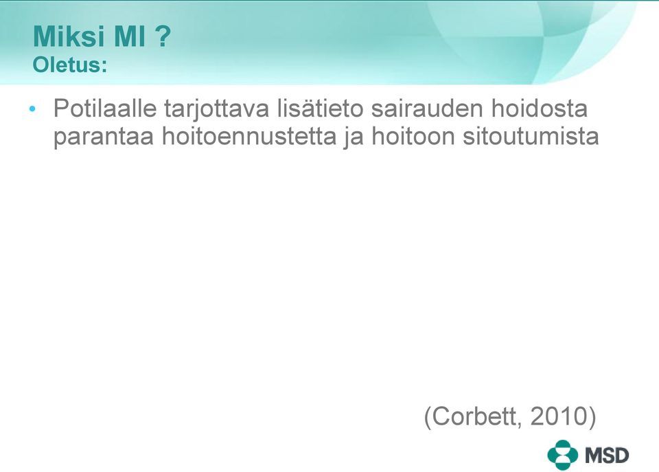 lisätieto sairauden hoidosta