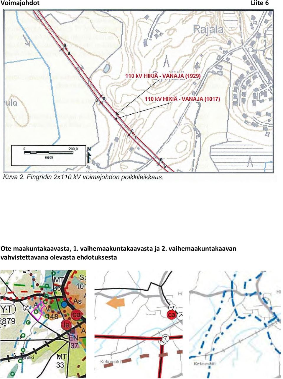 vaihemaakuntakaavasta ja 2.