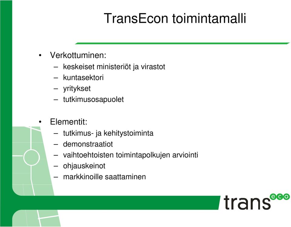 Elementit: tutkimus- ja kehitystoiminta demonstraatiot