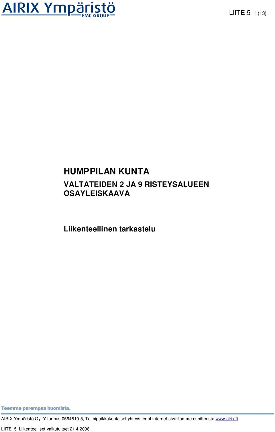 Y-tunnus 0564810-5, Toimipaikkakohtaiset yhteystiedot