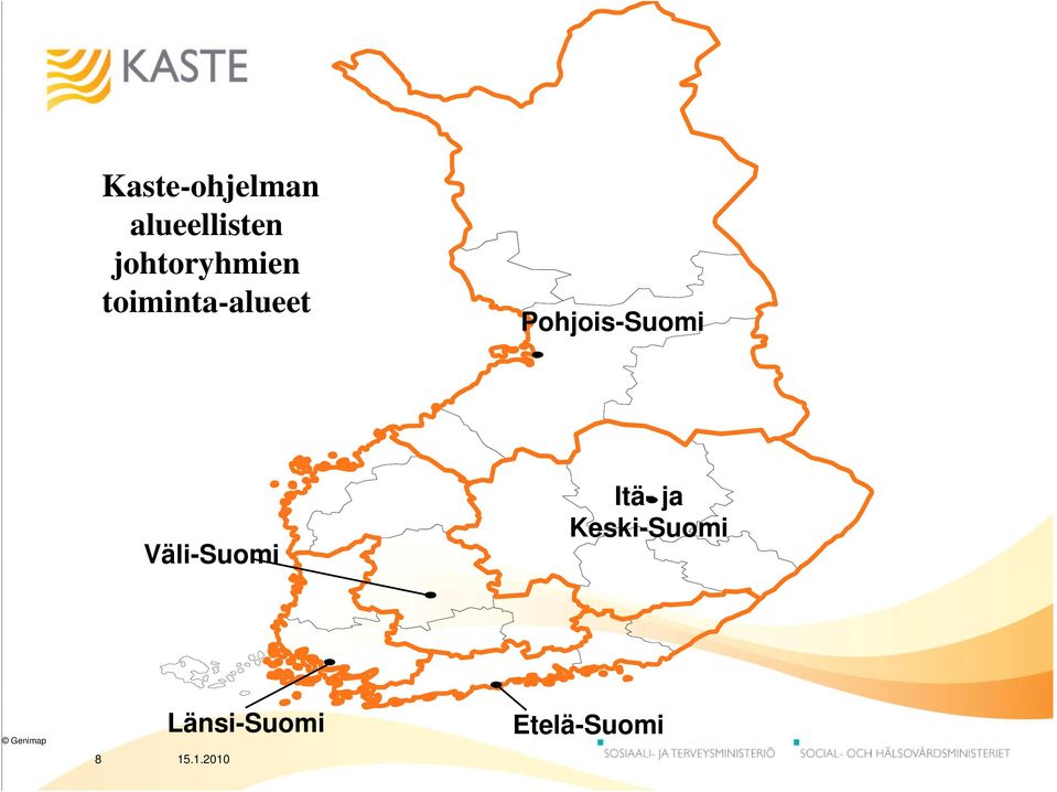 Pohjois-Suomi Väli-Suomi Itä- ja