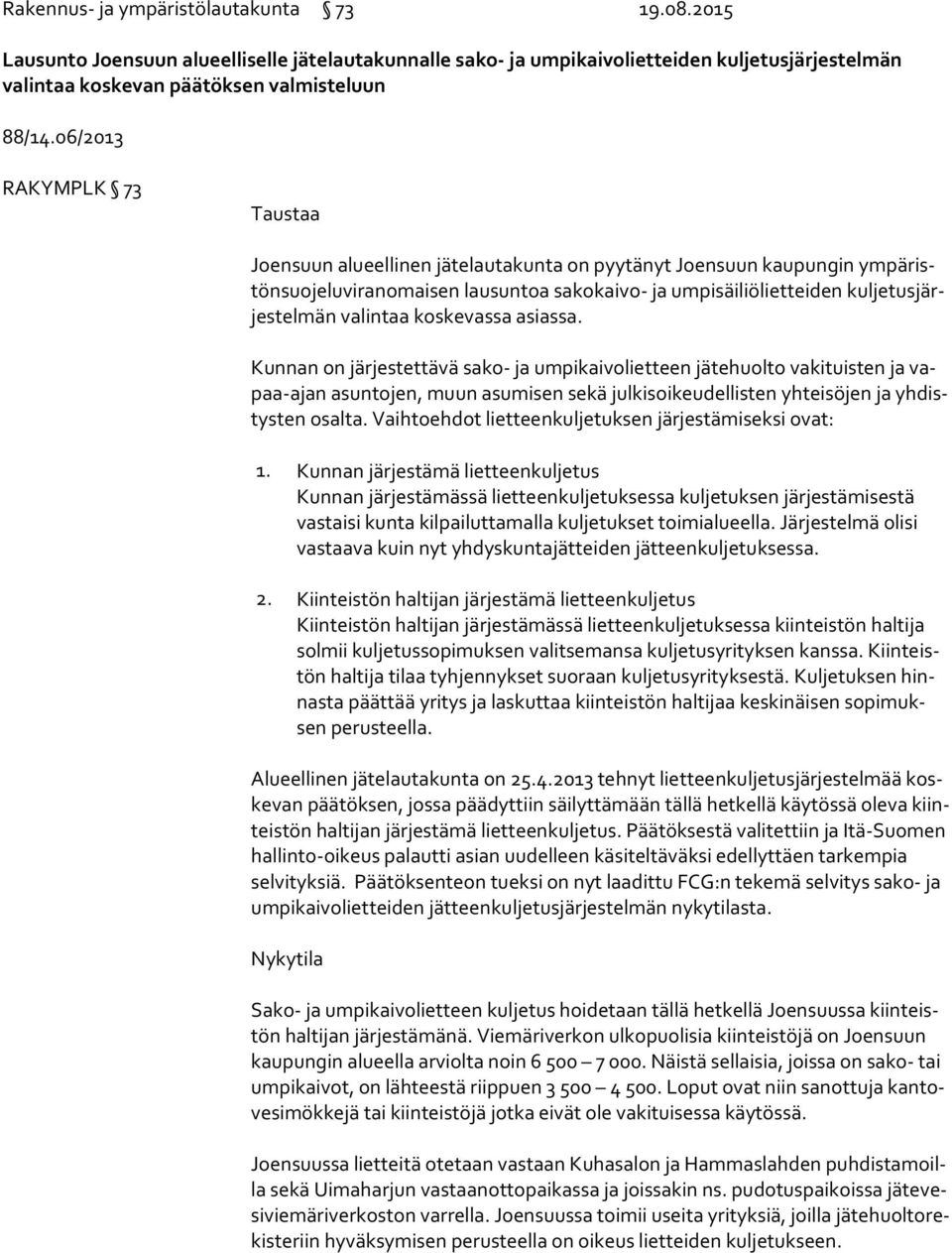 tel män valintaa koskevassa asiassa.