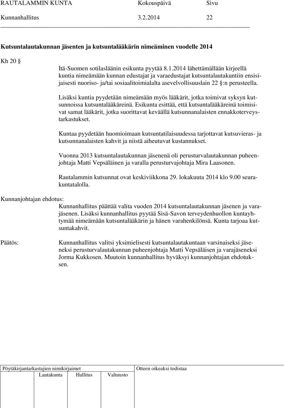Kh 20 Itä-Suomen sotilasläänin esikunta pyytää 8.1.