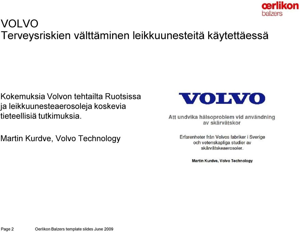 leikkuunesteaerosoleja koskevia tieteellisiä tutkimuksia.