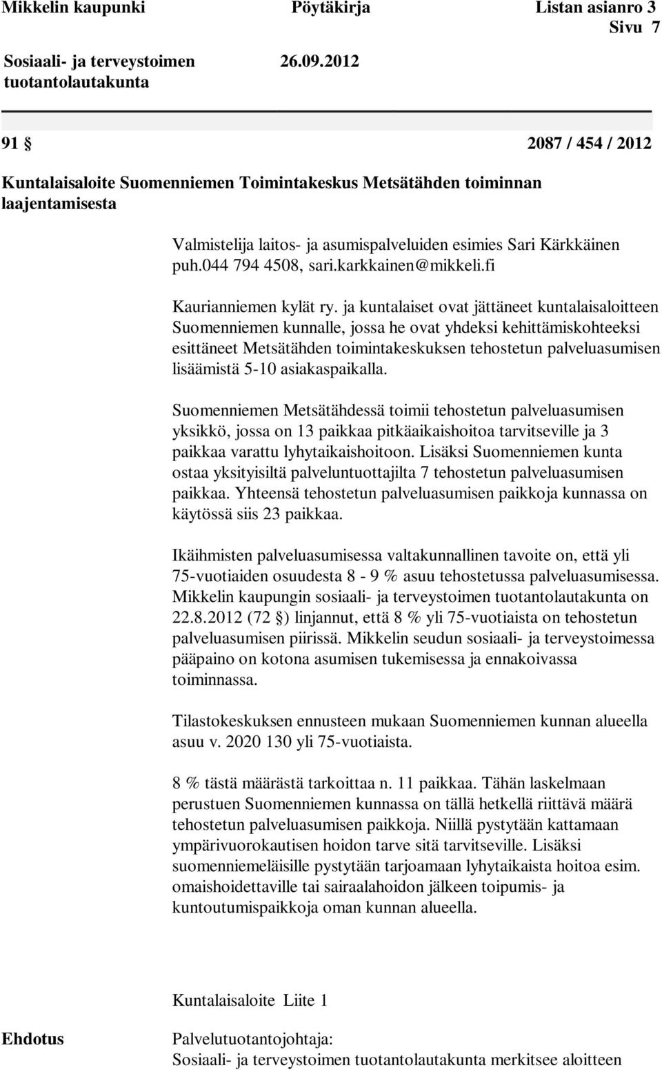 karkkainen@mikkeli.fi Kaurianniemen kylät ry.