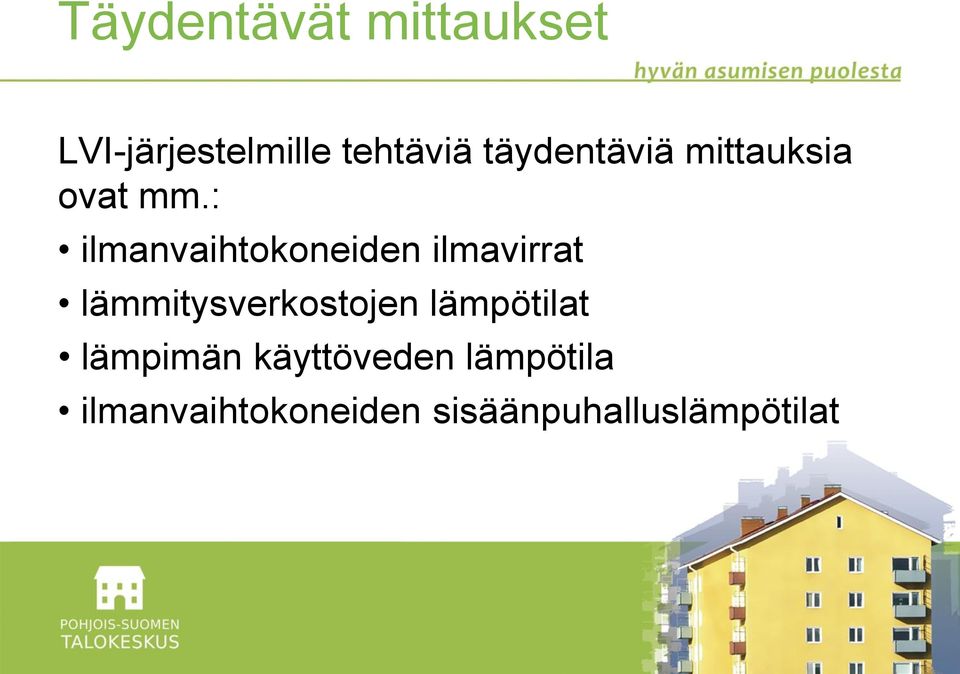 : ilmanvaihtokoneiden ilmavirrat lämmitysverkostojen