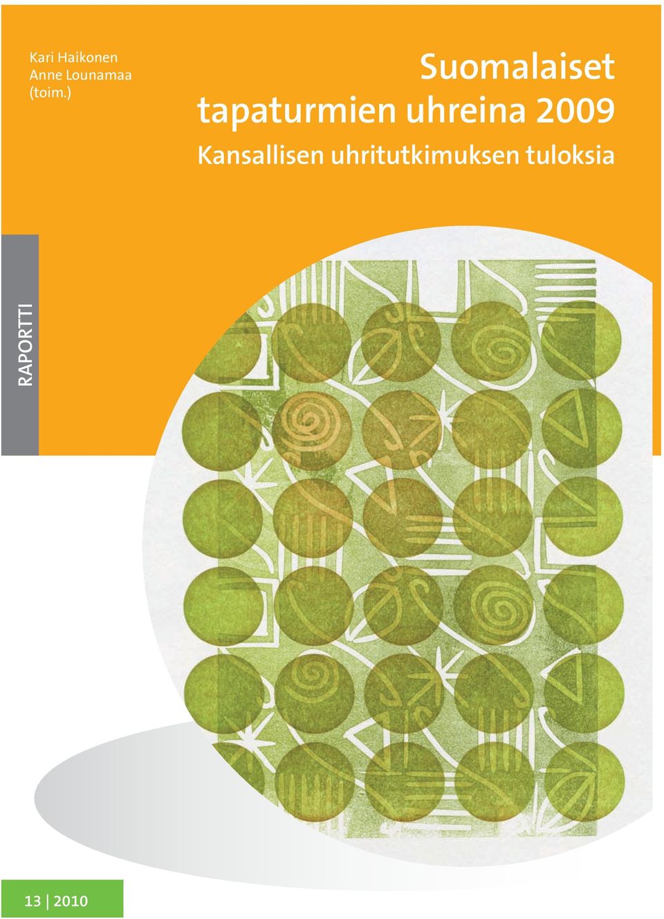 ) Suomalaiset tapaturmien