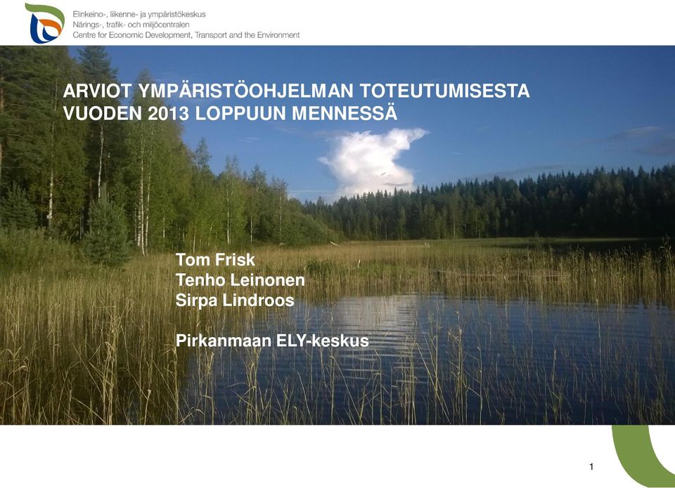 LOPPUUN MENNESSÄ Tom Frisk Tenho
