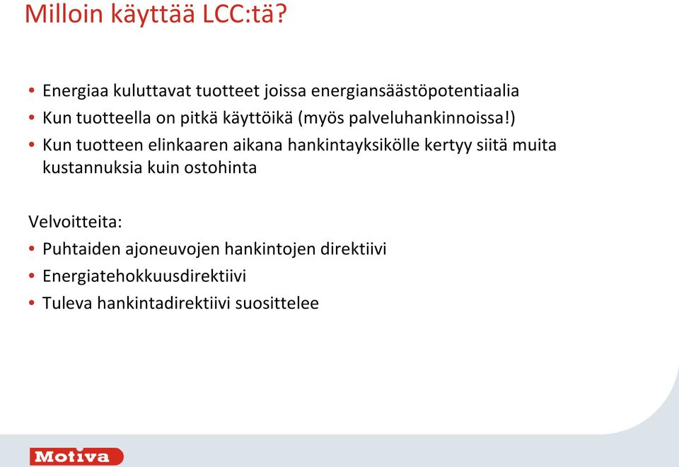 käyttöikä (myös palveluhankinnoissa!