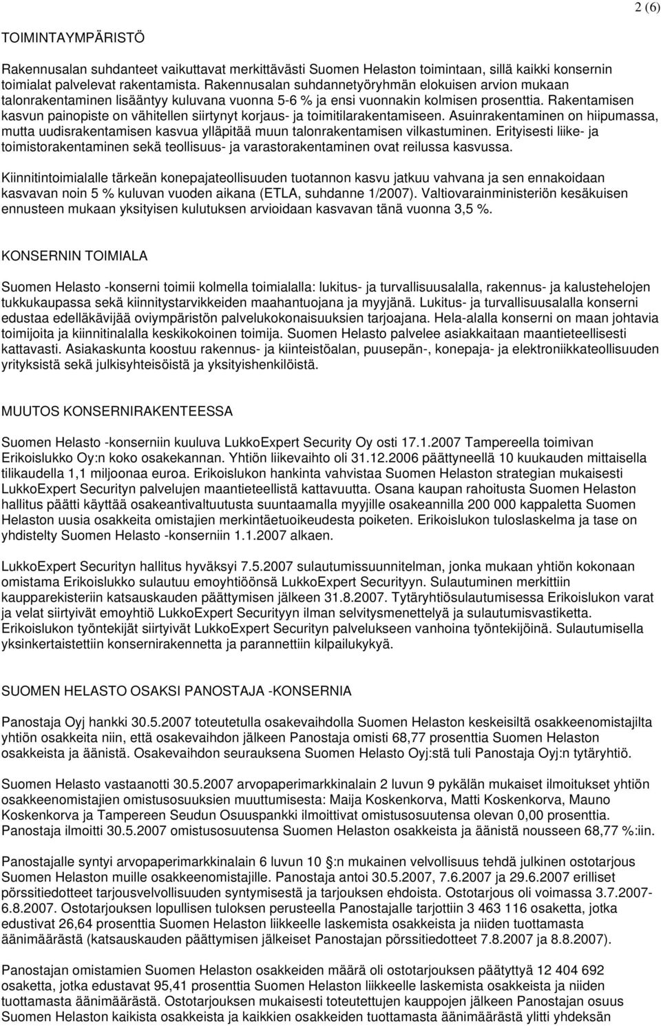 Rakentamisen kasvun painopiste on vähitellen siirtynyt korjaus- ja toimitilarakentamiseen.