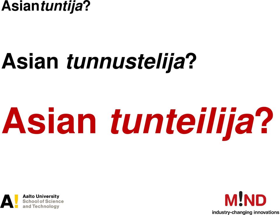 tunnustelija?