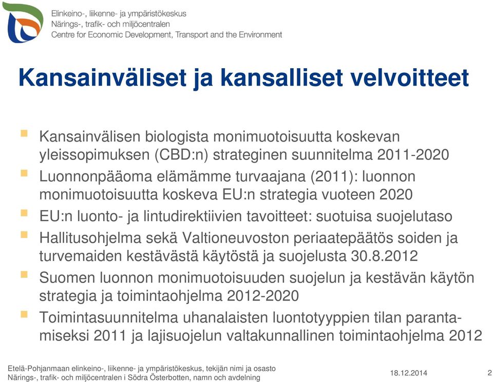 turvemaiden kestävästä käytöstä ja suojelusta 30.8.