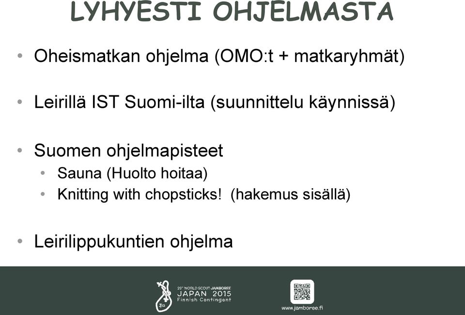 käynnissä) Suomen ohjelmapisteet Sauna (Huolto hoitaa)