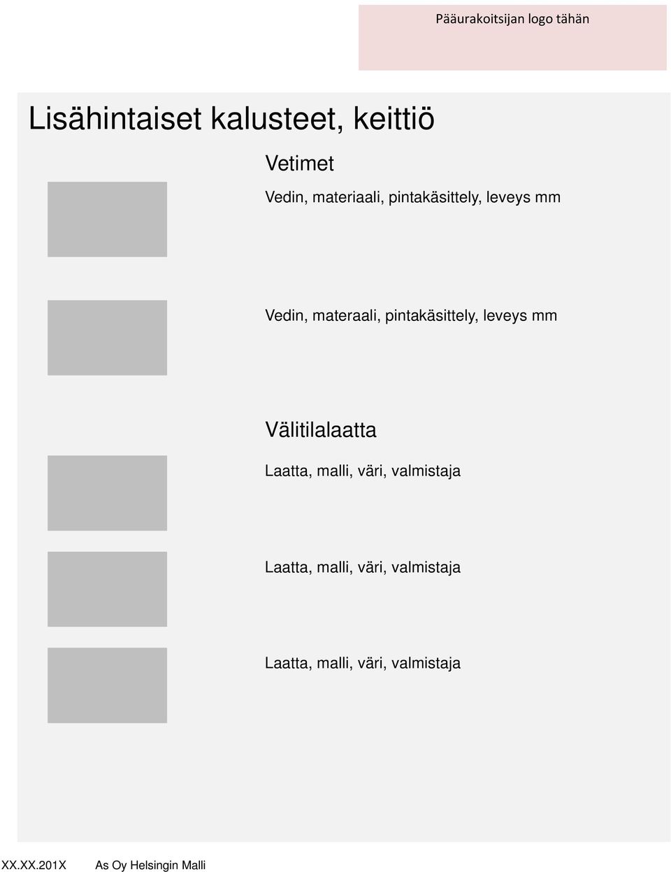 leveys mm Välitilalaatta Laatta, malli, väri, valmistaja