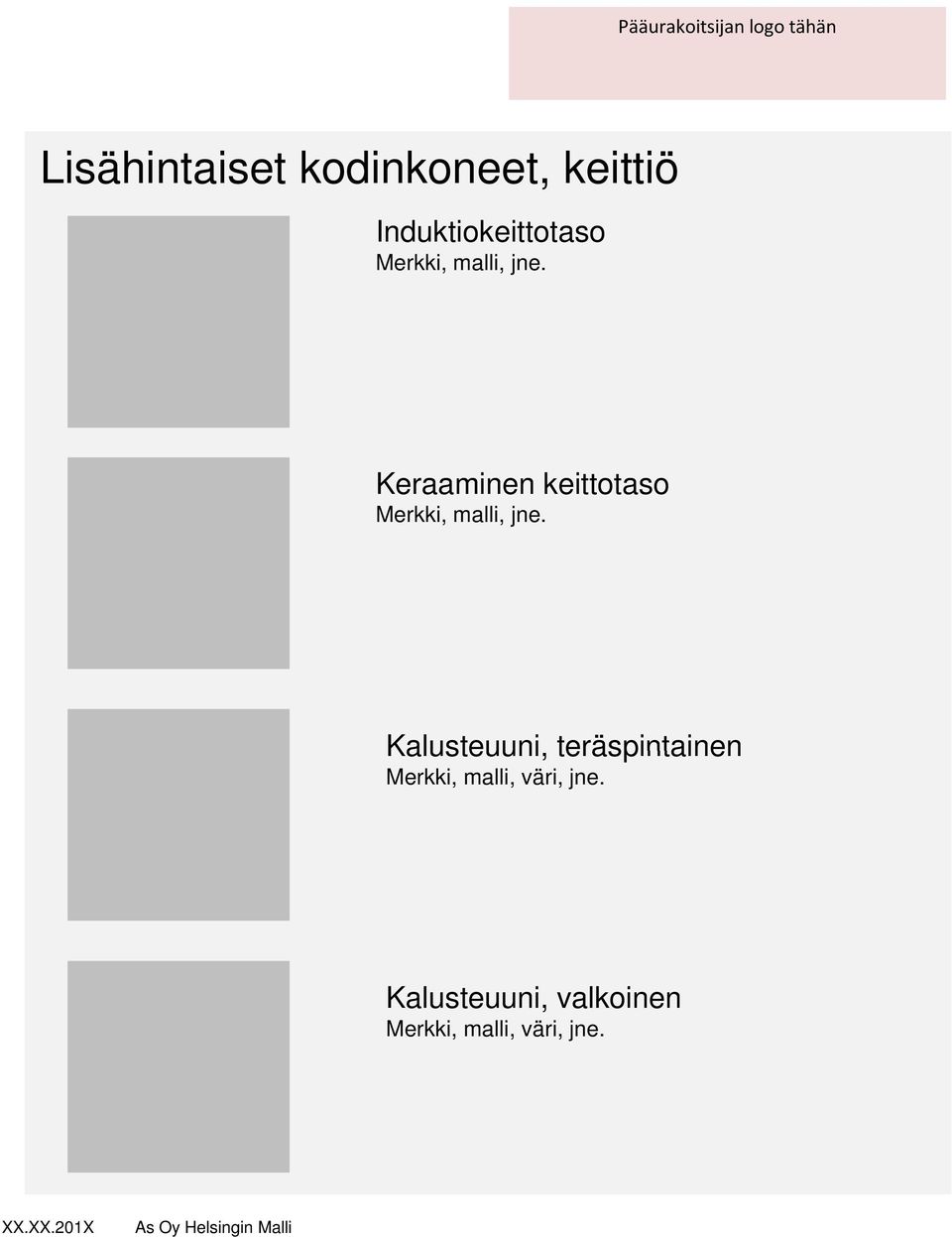 Keraaminen keittotaso  Kalusteuuni, teräspintainen