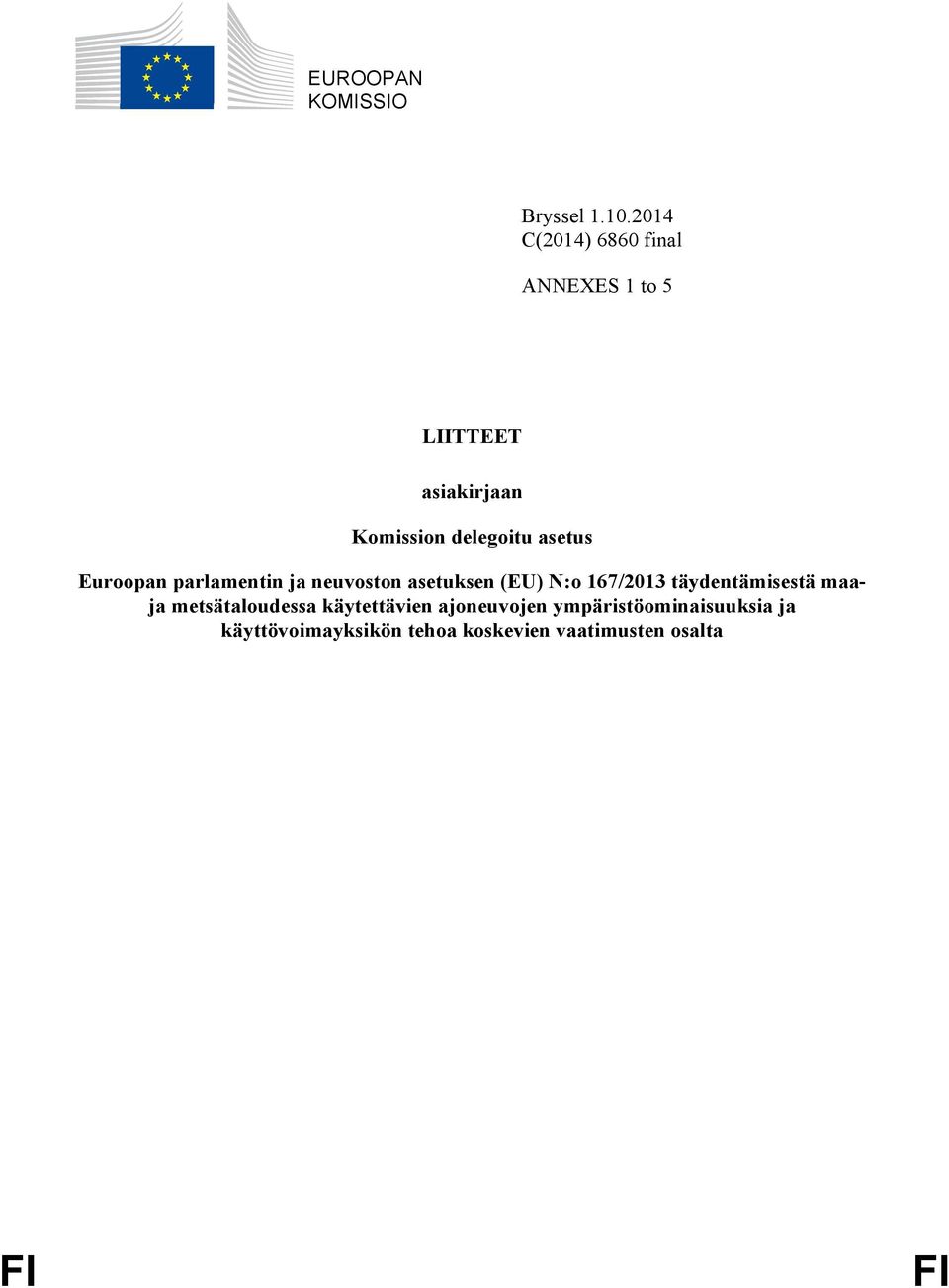 asetus Euroopan parlamentin ja neuvoston asetuksen (EU) N:o 167/2013