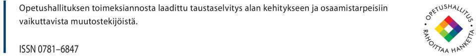 taustaselvitys alan kehitykseen ja