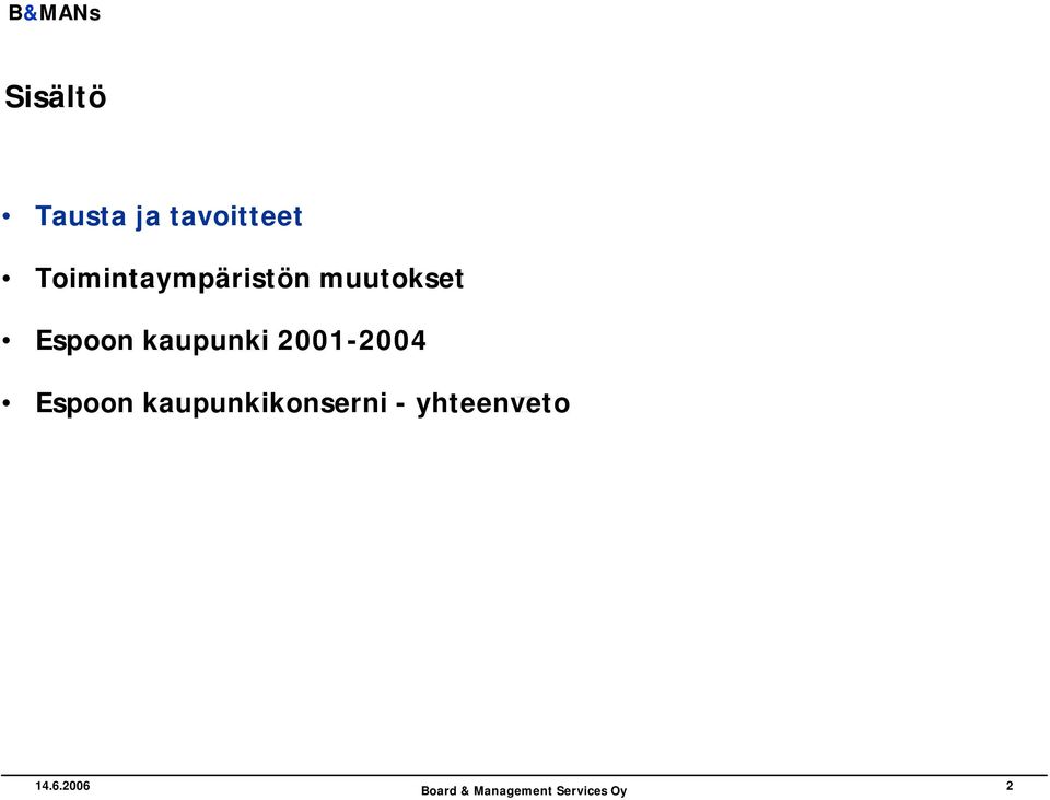 Espoon kaupunki 2001-2004 Espoon