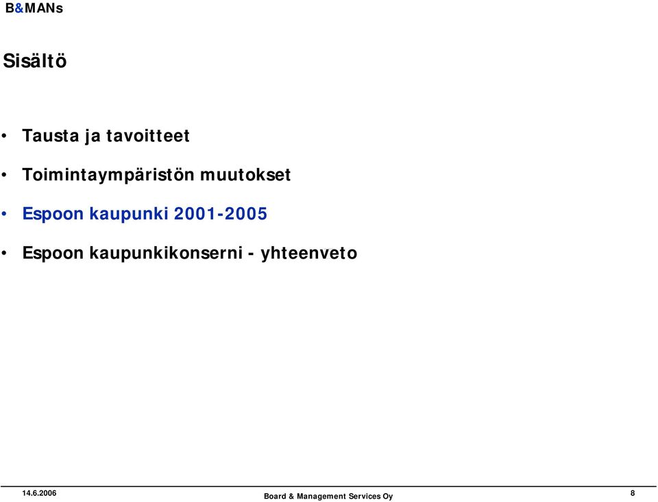 Espoon kaupunki 2001-2005 Espoon