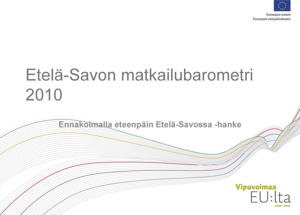 2010 Ennakoimalla