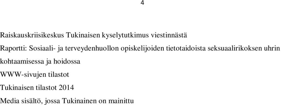 tietotaidoista seksuaalirikoksen uhrin kohtaamisessa ja hoidossa
