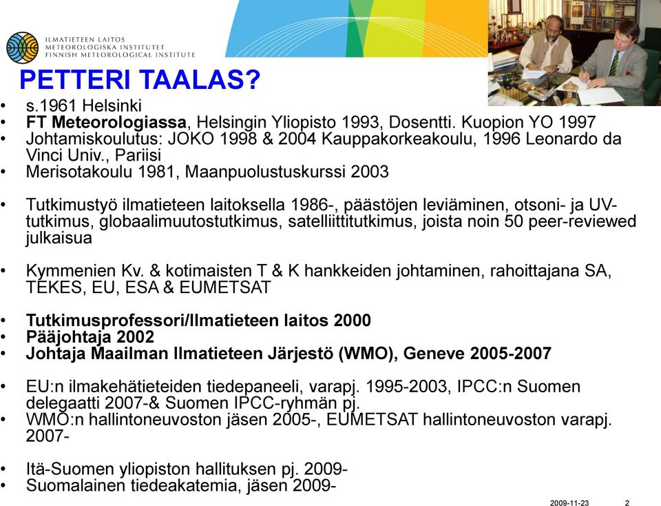 50 peer-reviewed julkaisua Kymmenien Kv.