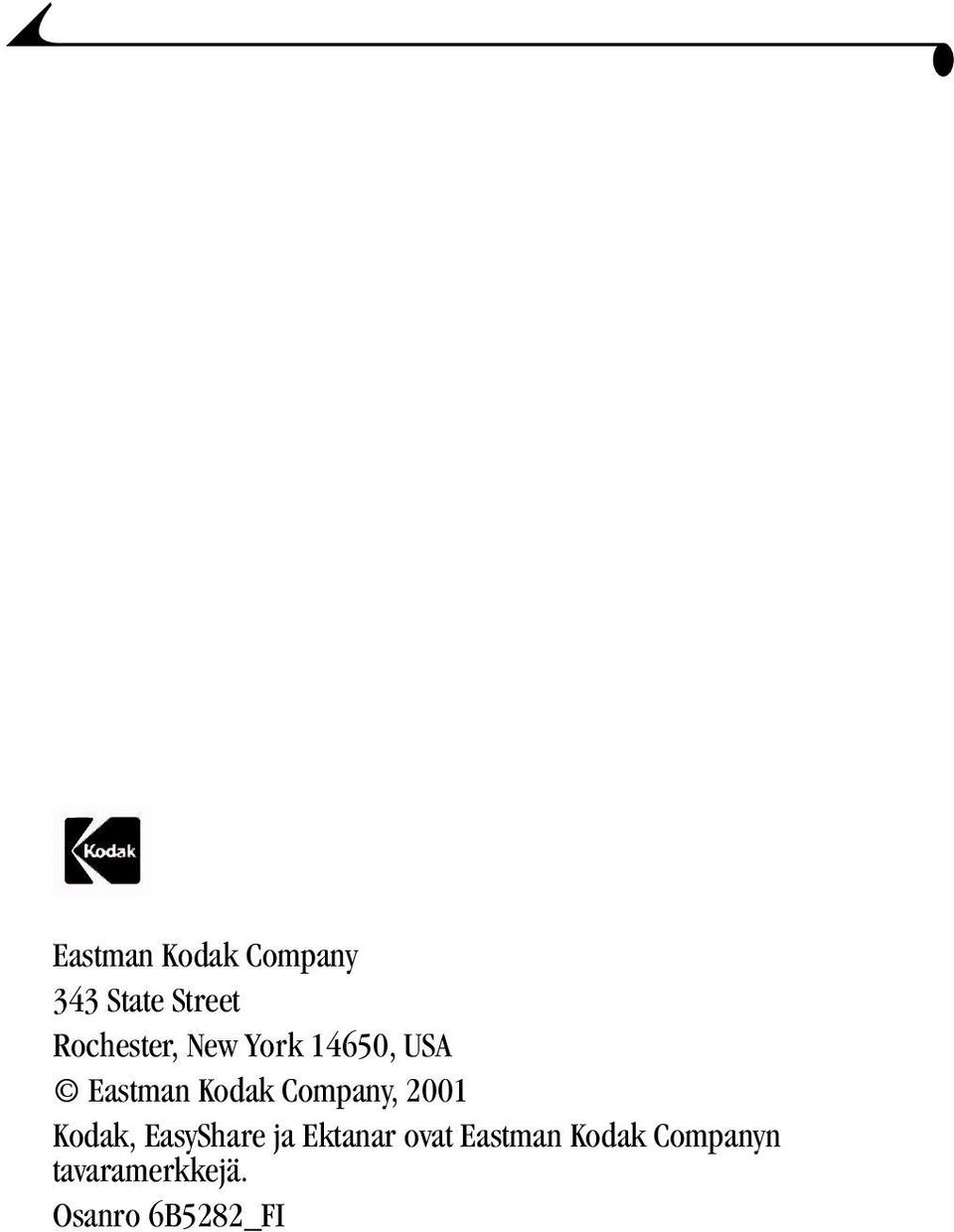 Company, 2001 Kodak, EasyShare ja Ektanar ovat
