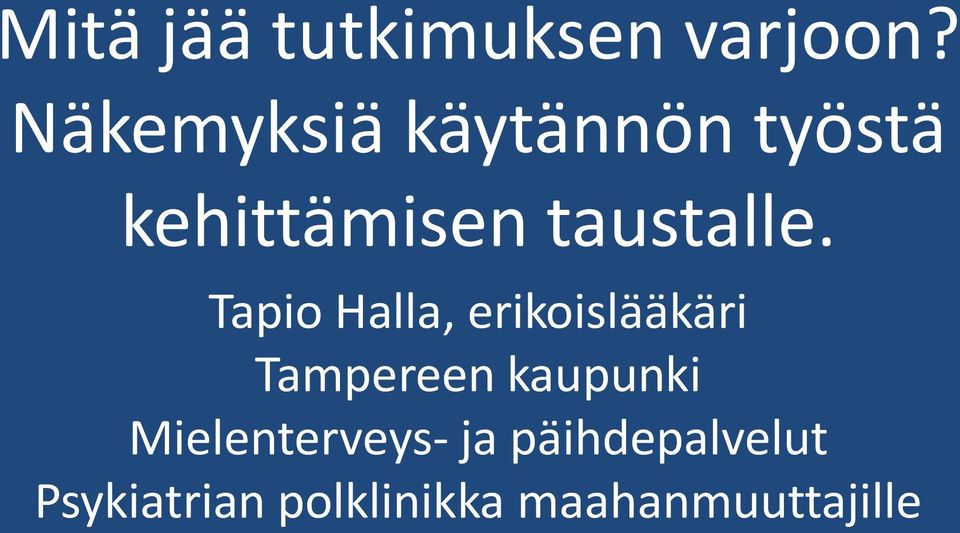 Tapio Halla, erikoislääkäri Tampereen kaupunki