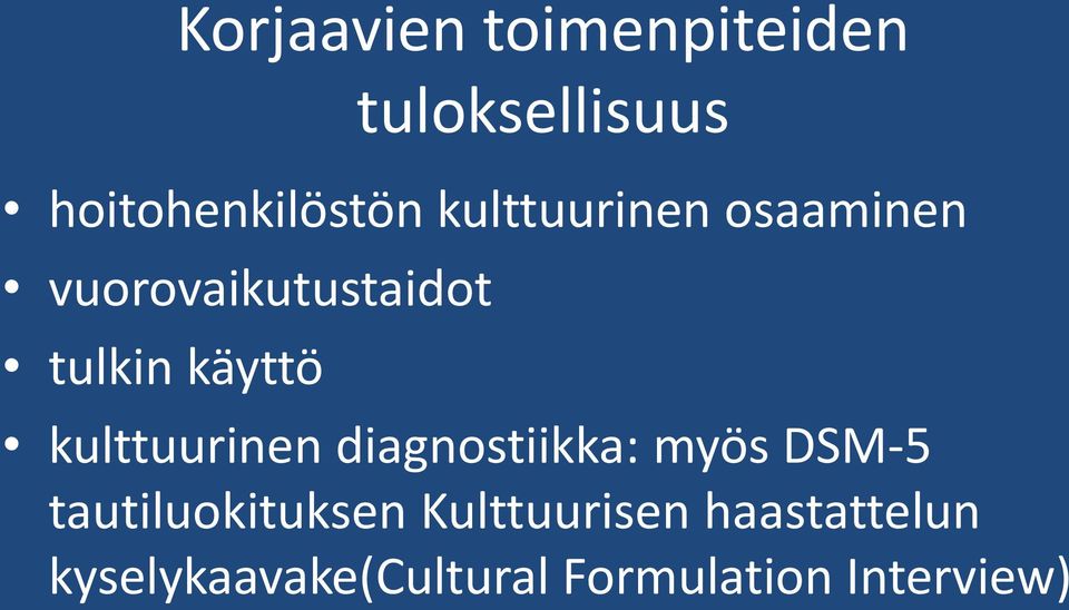 kulttuurinen diagnostiikka: myös DSM-5 tautiluokituksen