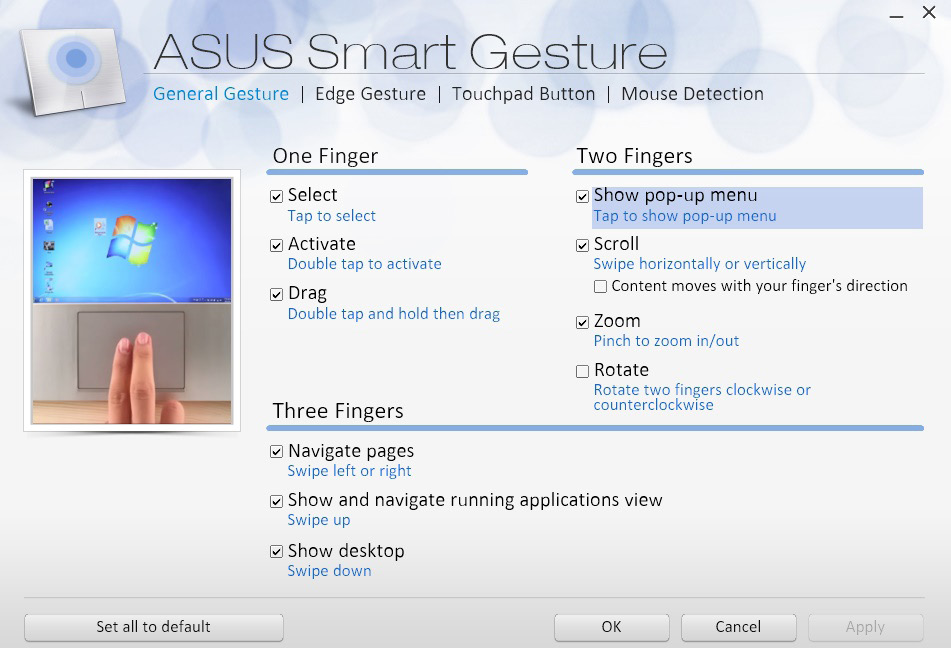 ASUS Smart Gesture Käynnistääksesi ASUS Smart Gesture -sovelluksen: 1. Käynnistä Työpöytä-sovellus. 2.