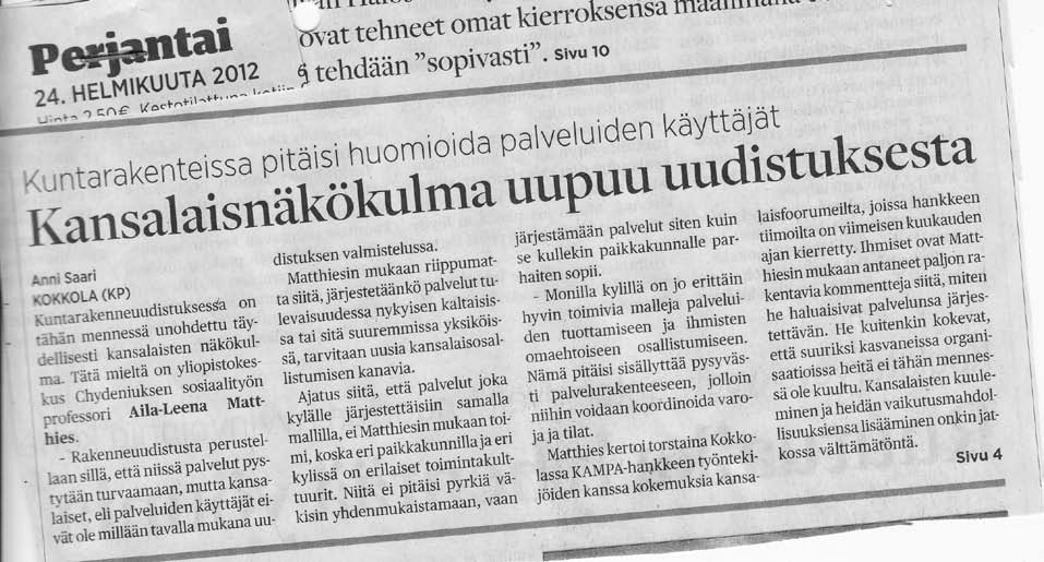 Käynnistymisvaihe 1 5/2012 Alueellisten kehittämispilottien käynnistäminen Kokeilujen