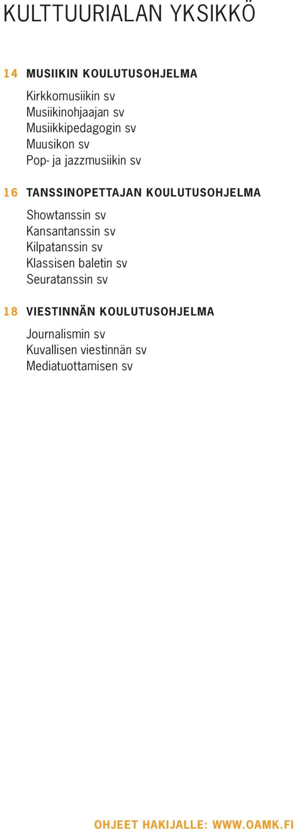 Showtanssin sv Kansantanssin sv Kilpatanssin sv Klassisen baletin sv Seuratanssin sv 18