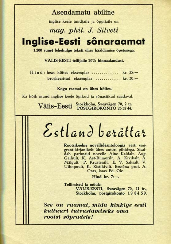 Asendamatu abiline inglise keele tundjaile ja õppijaile on mag. phil. J. Silveti Inglise-Eesti sonaraamat 1.200 suurt lehekülge teksü ühes hääidamise õpetusega.
