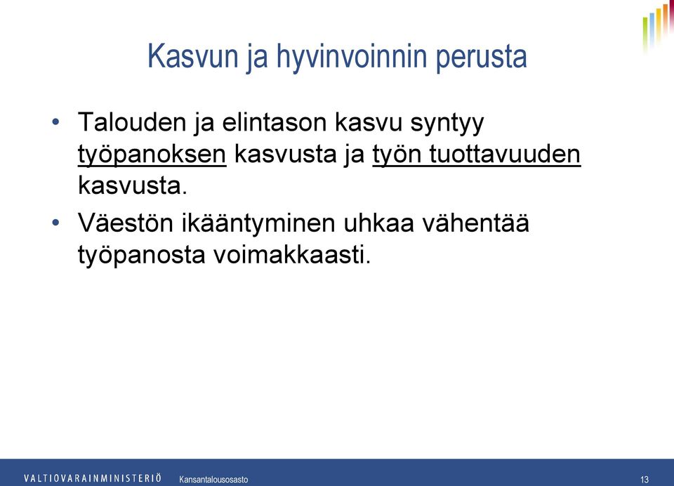 tuottavuuden kasvusta.