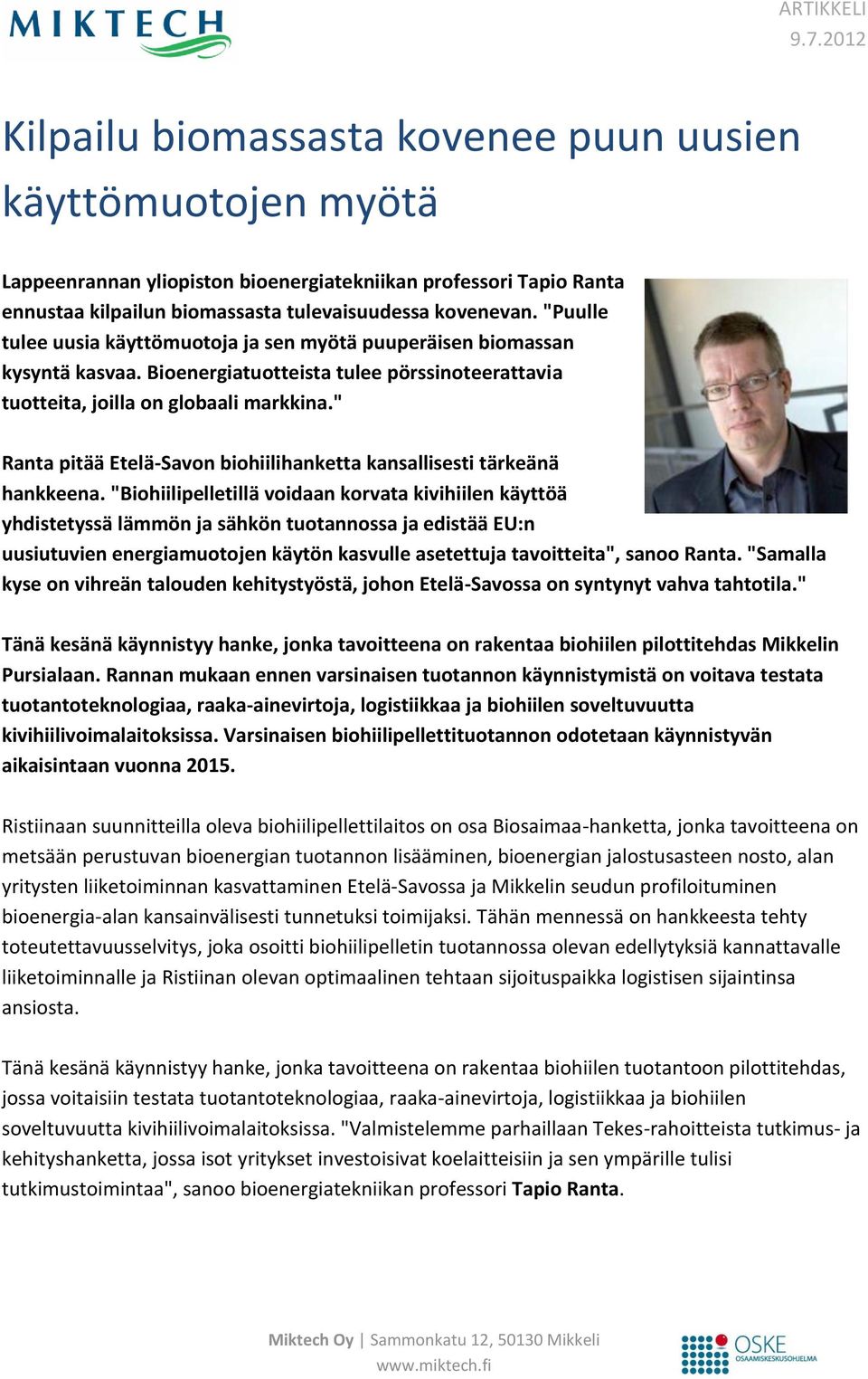 " Ranta pitää Etelä-Savon biohiilihanketta kansallisesti tärkeänä hankkeena.