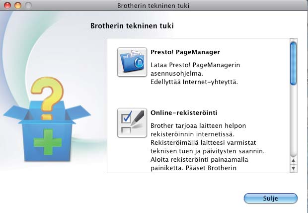 Lngton vrkko Mintosh St slvill littn MAC-osoittn (Ethrntosoittn) j IP-osoittn tulostmll vrkkostustn luttlon. Ktso Vrkkostustn luttlon tulostus sivull 33. Jos ll olv näyttö tul näkyviin, osoit OK.