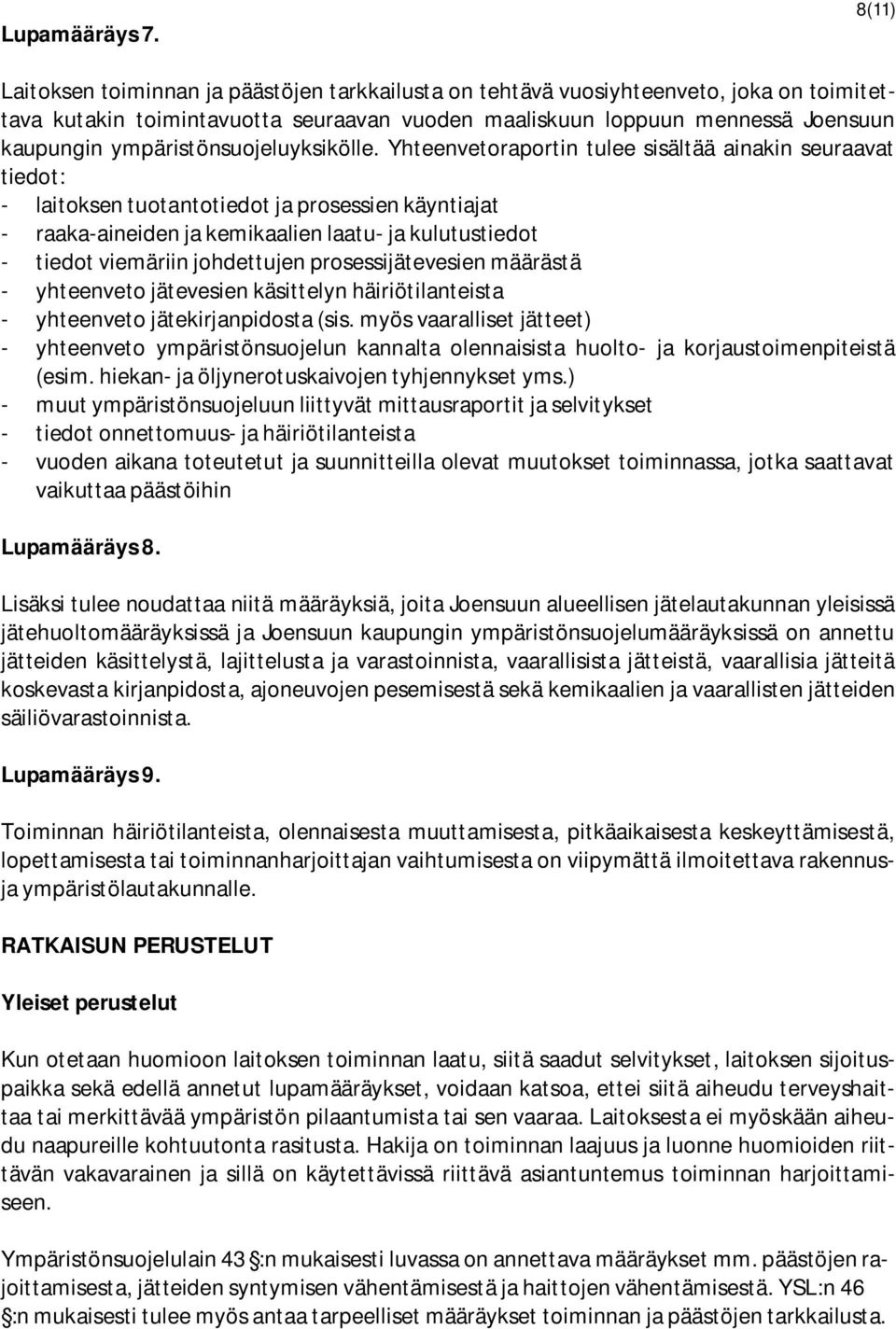 ympäristönsuojeluyksikölle.